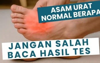 Asam Urat Normal Berapa? Ini Batas Kadar dan Kapan Harus Waspada